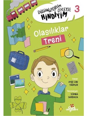 Düşünüyorum Öyleyse Hindiyim 3 Olasılıklar Treni Düş Değirmeni