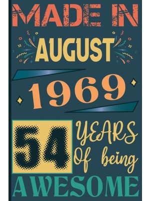 Renas Store Made In August 1969 54 Years Of Being Awesome: 54TH Birthday For Women & Men 54 Years Old, Personalized Gifts For Him Unique, Husband Brother Women & Men Alternative Cards