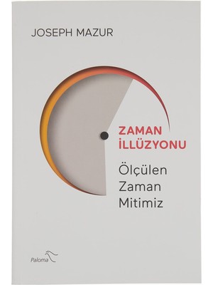 Hepta Collection Zaman Illüzyonu: Ölçülen Zaman Mitimiz