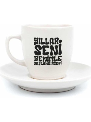 Duca Store Yıllar Seni Benimle Yaşlandırsın Krem Türk Kahvesi Fincanı - Hediye Seramik Türk Kahvesi Fincanı
