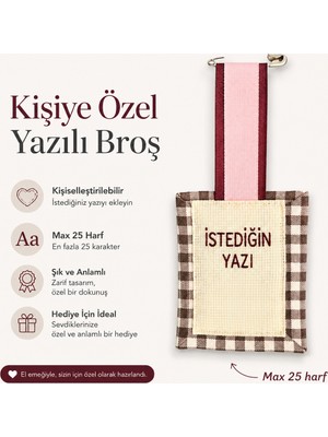 Kişiye Özel Nakışlı Yazılı Broş | Isimli Yaka Aksesuarı | 25 Harfe Kadar Kişiselleştirilebilir