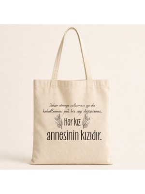 Mor Mürekkep Her Kız Annesinin Kızıdır Baskılı Bez Çanta
