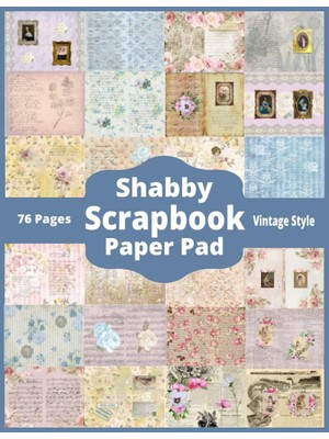 Kazan Hobi Shabby Scrapbook Paper Pad 76 Pages Vintage Style: For Junk Journals And Paper Crafts Landscape Page Layout To Fold Into A5 Journals Background Pages For Collage Or Mixed Media
