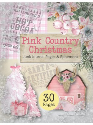 Kazan Hobi Pink Country Christmas Junk Journal Pages & Ephemera: 30 Double-Sided Pages With Patterns, Labels, Tags, Words, Journal Cards: For Junk Journaling, Collage, Decoupage, Paper Crafting And More!