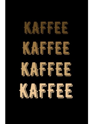 Kazan Hobi Kaffee Kaffee Kaffee Kaffee: Lustiges Zitat Gefüttertes Tagebuch Für Männer Und Frauen Kaffeetest-Logbuch, Um Den Besten Kaffee Zu Finden Geschenk Für Weihnachten Und Geburtstage