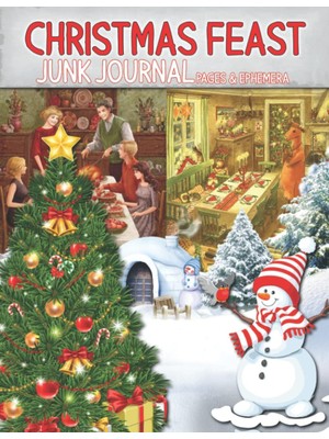 Kazan Hobi Christmas Feast Junk Journal Pages & Ephemera: Collection Of Christmas Dinner, Themed Tags, Labels, Tickets, Postcards, Pockets, Envelopes, Stamps, Pages & Ephemera Pieces For Cut & Collage