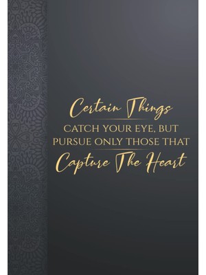 Kazan Hobi Certain Things Catch Your Eye, But Pursue Only Those That Capture The Heart: 122 Pages Blank Lined, 6x9", Motivational Quote With Amazing Luxury ... Notes On Things You Want To Do Or Remember.