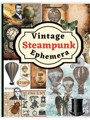 Kazan Hobi Vintage Steampunk Ephemera For Junk Journals And Scrapbooking: One-Sided Decorative Paper For Cut And Collage, Mixed Media, Decoupage, Paper Crafts, ... 11X8.5,THERE Are More Than 140 Old Photos