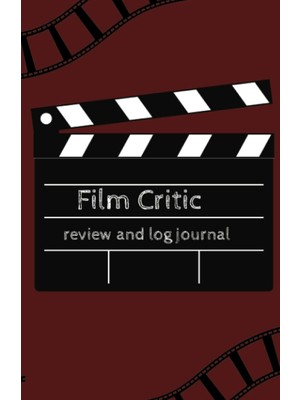 Kazan Hobi Independently Published Movie Review And Log Journal For Film Lovers: Keep Track Of Your Favorite Movies Or New Movies In This Journal
