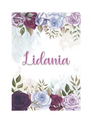 Kazan Hobi Lidania: Taccuino A5 | Nome Personalizzato Lidania | Regalo Di Compleanno Per Moglie Mamma Sorella Figlia ... | Design: Decorazione Floreale | 120 ... Formato A5 (14.8 x 21 Cm) (Italian Edition)