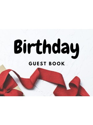 Kazan Hobi Birthday Guest Book: Birthday Party Sign In Book For Written Wishes - Memory Album -Message Scrapbook - Sign In Notebook (100 Pages)