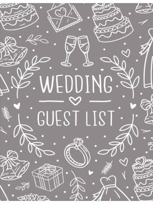 Kazan Hobi Independently Published Wedding Guest List Notebook: Guest List Organizer, Keep Track Of Your Wedding Guests, Organizing Your Dream Wedding