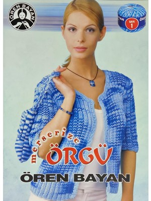 Ören Bayan Merserize Örgü Dergisi Eski Sayı 01