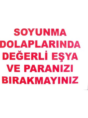 Aydogan's Dy Soyunma Dolabı Uyarı Levhası 25X35 Kod: 440