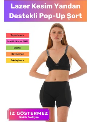 Floranova Premium Üretim Sıkılaştırıcı Şekillendirici Toparlayıcı Iz Göstermeyen Yandan Destekli Pop-Up Şort