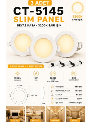 Yenilig 3 Adet CT-5145 Slim Panel 6W – 11,8 cm Ultra Ince LED Panel – 10,3 cm Montaj Delikli