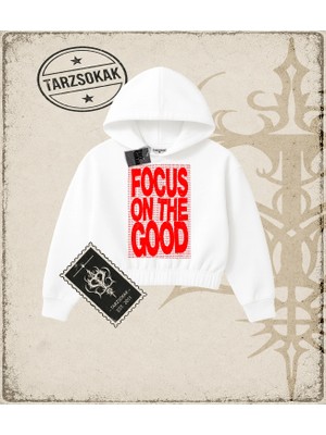 Tarzsokak Gotik & Grunge Streetwear Focus On The Good Crop Kapşonlu Sweatshirt