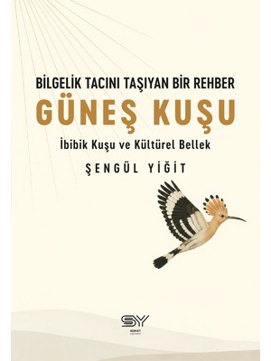 Servet Yayınevi Bilgelik Tacını Taşıyan Bir Rehber- Güneş Kuşu