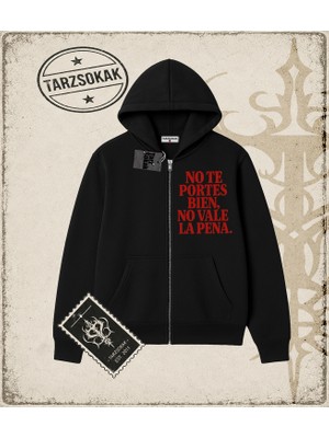 Tarzsokak Gotik & Grunge Streetwear No Te Portes Bıen No Vale La Pena Hırka & Çeket Fermuarlı Sweatshirt