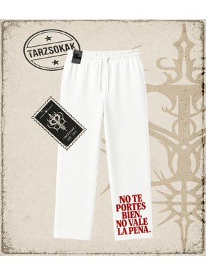 Tarzsokak Gotik & Grunge Streetwear No Te Portes Bıen No Vale La Pena Unisex Baggy Eşofman Altı