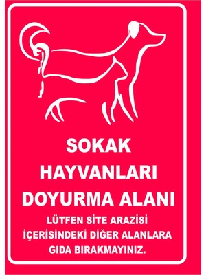 St. Morritz Sokak Hayvanlarını Doyurma Alanı Levhası 50X70 cm Galvaniz Saç 0,4 mm