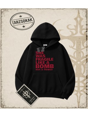 Tarzsokak Gotik & Grunge Streetwear She Was Fragıle Lıke A Bomb Not A Flower Kapşonlu Sweatshirt