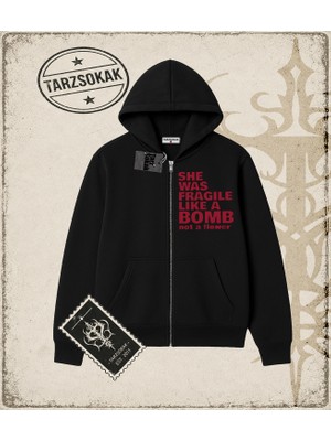 Tarzsokak Gotik & Grunge Streetwear She Was Fragıle Lıke A Bomb Not A Flower Hırka & Çeket Fermuarlı Sweatshirt
