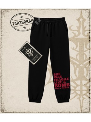 Tarzsokak Gotik & Grunge Streetwear She Was Fragıle Lıke A Bomb Not A Flower Unisex Jogger Eşofman Altı