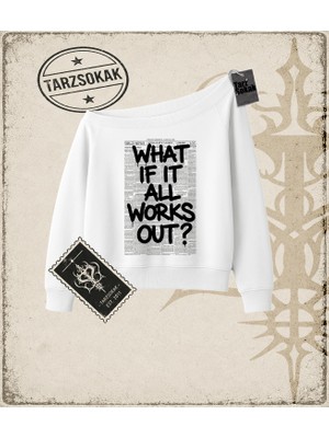 Tarzsokak Gotik & Grunge Streetwear What If It All Works Out Kayık Yaka Sweatshirt