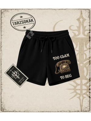 Tarzsokak Gotik & Grunge Streetwear Too Glam To Beg Poster Unisex Şort