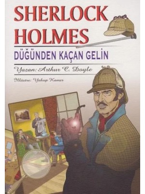 Egecen Sherlock Holmes Düğünden Kaçan Gelin