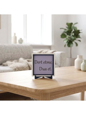 Miaju Dert Etme, Dua Et Yazılı Dekoratif Masaüstü Aksesuarı, Özel Üretim Iç Mekan Tamamlayıcısı 10X10 cm
