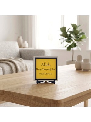 Miaju Allah Nasip Etmeyeceği Şeyi Hayal Ettirmez Yazılı Tasarım Dekoratif Parça, Iç Mekan Dekorasyonuna Anlamlı Dokunuş 10X10 cm
