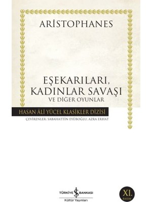 ALK Eşekarıları, Kadınlar Savaşı ve Diğer Oyunlar - Hasan Ali Yücel Klasikleri