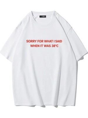 Brz Collection Unisex Oversize Sorry For What I Said When It Was 38°c T-Shirt (Beyaz)