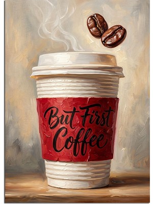 Tablomega But First Coffee Kağıt Bardak Dekoratif Kanvas - Mdf Ahşap Tablo