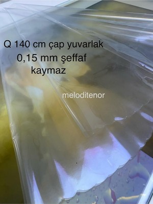 Ince Şeffaf Pvc Yuvarlak Muşamba Masa Örtüsü 0.15 mm Birinci Kalite Kaymaz Naylon Masa Koruyuc