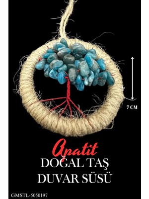 Moontime Alaçatı Sertifikalı Apatit Doğal Taş El Yapımı Duvar Süsü & Araba Süsü & Kapı Süsü