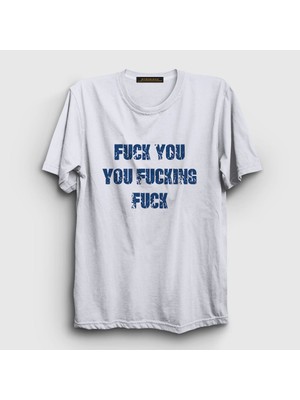 Presmono Unisex Beyaz Fyou Shameless T-Shirt