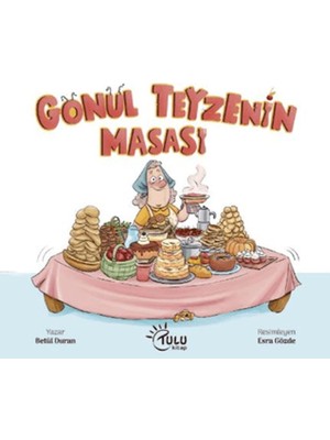 Gönül Teyzenin Masası