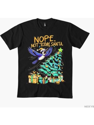 Tarzsokak Hayır Bugün Değil Noel Baba Komik Noel Kuş Çıkartması Erkekler Kadınlar Için %100 Pamuklu Tiş