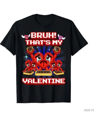 Tarzsokak Bruh Komik Noo Benim Çikolatalı Sevgililer Günü Beyin Bozucu Çocuklar Için Genç T-Shirt Erkek