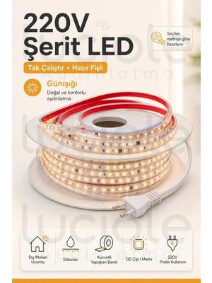 Luciole 10 Metre 220V Günışığı Şerit LED Hazır Fişli Tak Çalıştır Silikonlu Yapışkanlı