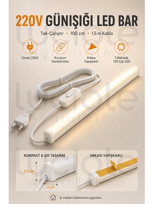 Luciole 220V Günışığı LED Bar 100 cm Fişli Anahtarlı Yapışkanlı Tezgah Altı Dolap Içi Aydınlatma