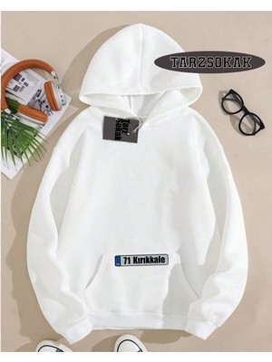Tarzsokak Kapşonlu Sweatshirt Beyaz 71 Kırıkkale Özel Tasarım Plaka Detaylı