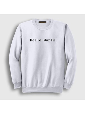 Presmono Unisex Beyaz Hello World Coder Programmer Developer Yazılımcı Sweatshirt