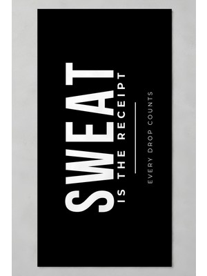 Luvis Store Sweat Is The Receipt Yazılı Spor ve Fitness Havlusu 50X100 cm - Siyah