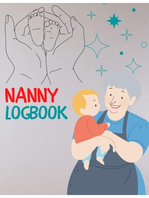 Ozka Concept Independently Published Nanny Logbook: Daily Routine Tracker Journal For Babies And Toddlers | Trac