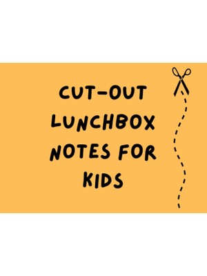 Ozka Concept Independently Published Cut-Out Lunchbox Notes For Kids: Simple Lunchbox Notes For Kindergarteners,