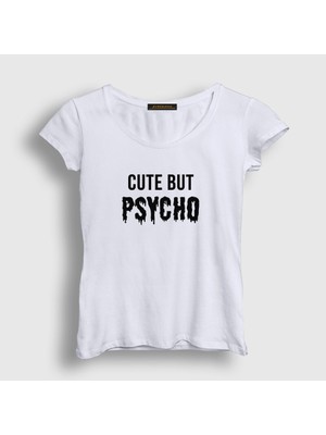 Presmono Kadın Beyaz Cute But Psycho T-Shirt